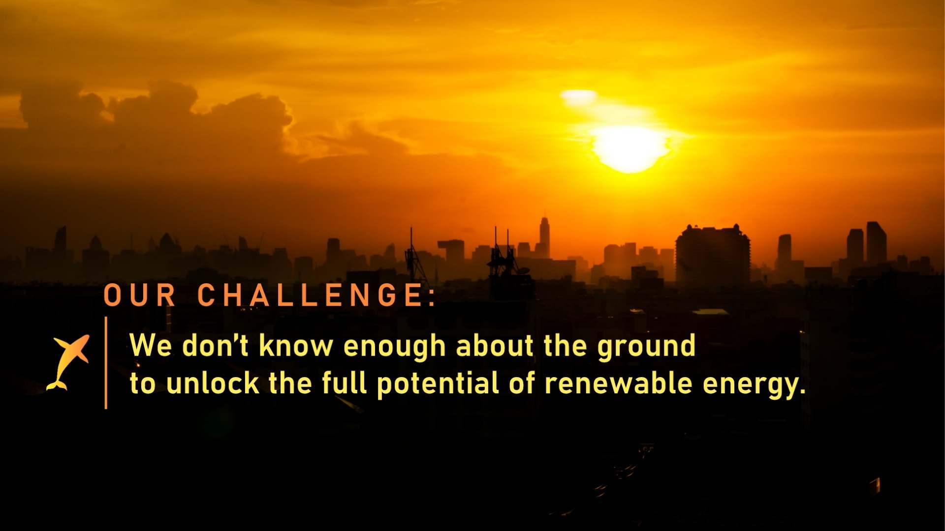 We don't know enough about the ground to unlock the full potential of renewable energy.